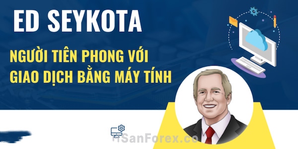 Ed Seykota là người tiên phong với giao dịch máy tính được nhiều trader yêu thích