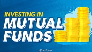 Mutual Fund là gì? Top các quỹ tương hỗ nổi tiếng trên thị trường